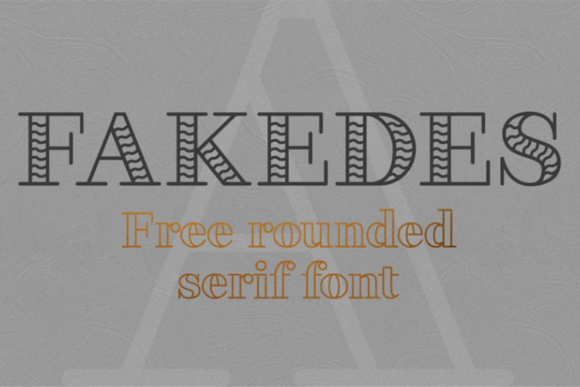 Fakedes: A Serif Typeface for Upscale and Chic Design