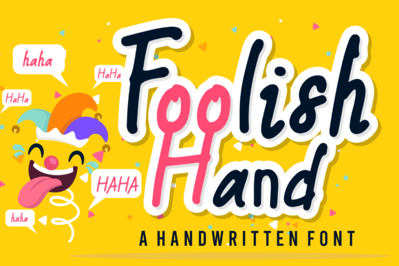 Foolish Hand: The Whimsical Script Font That Breathes Life Into Designs